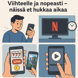 Viihteelle ja nopeasti - näissä et hukkaa aikaa
